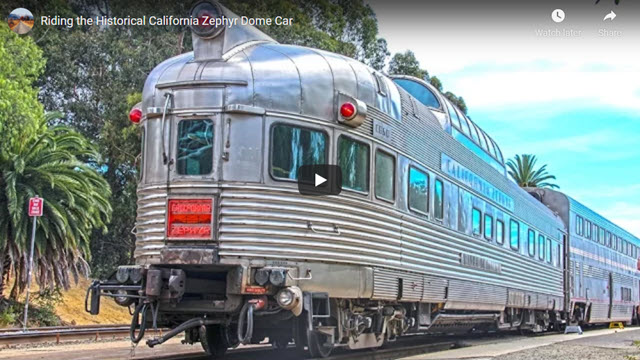 Riding the Historical California Zephyr Dome Car Down the California Coast