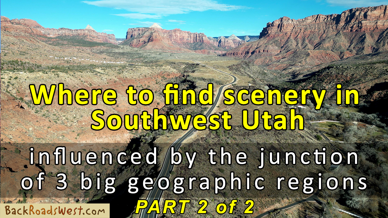 Southwest Utah: A Triple Junction of Landscapes