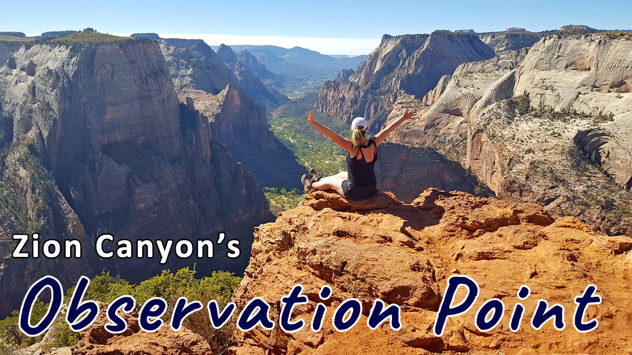Zion’s Observation Point: Hiking it the Easy Way