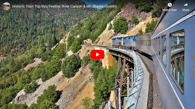 Historic Train Trip thru Feather River Canyon and Mt. Shasta Country