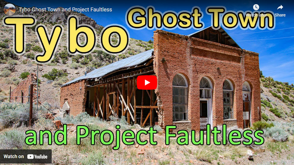 Tybo Ghost Town and Project Faultless