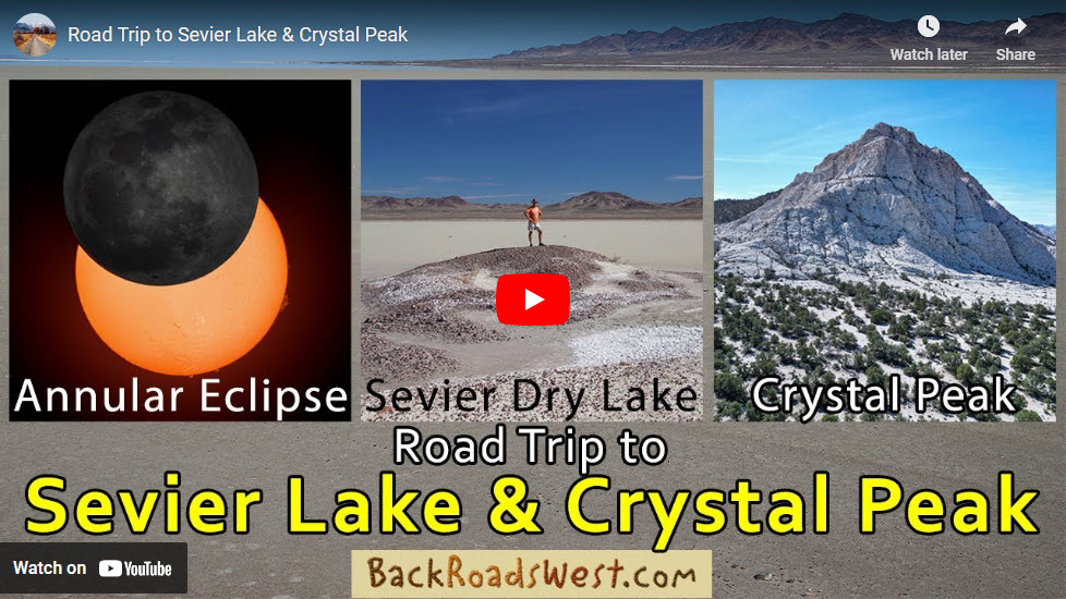 Sevier Lake & Crystal Peak Road Trip